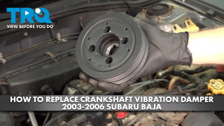 How to Replace Engine Crankshaft Vibration Damper 2003-2006 Subaru Baja