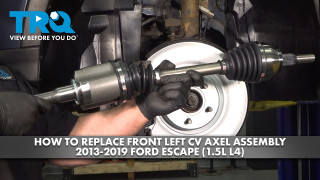 How to replace Front Left CV Axle Assembly 2013-2019 Ford Escape 15L L4