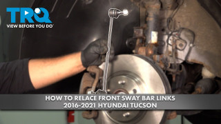 How to Replace Front Sway Bar Links 2016-2021 Hyundai Tucson