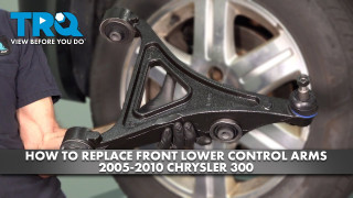 How to Replace Front Lower Control Arms 2005-2010 Chrysler 300