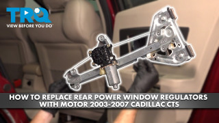 How to Replace Rear Power Window Regulators with Motor 2003-2006 Cadillac CTS