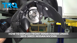 How to Replace Front Inner Fender Liners 2012-2021 Nissan NV2500