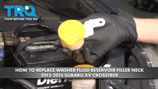 How to Replace Washer Fluid Reservoir Filler Neck 2013-2015 Subaru XV Crosstrek