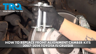 How to Replace Front Alignment Camber Kit 2007-2014 Toyota FJ Cruiser