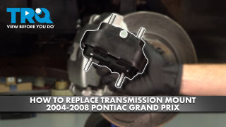 How to Replace Transmission Mount 2004-2008 Pontiac Grand Prix