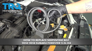 How to Replace Serpentine Belt 2014-2018 Suabru Forester 25L H4