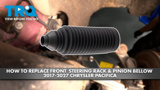 How to Replace Front Steering Rack  Pinion Bellow 2017-2027 Chrysler Pacifica