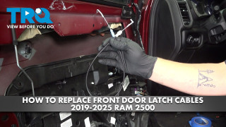 How to Replace Front Door Handle Latch Cables 2019-2025 Ram 2500