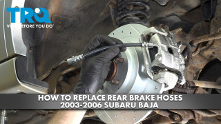 How to Replace Rear Brake Hoses 2003-2006 Subaru Baja