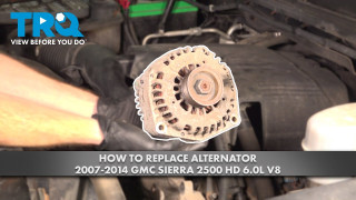 How to Replace Alternator 2007-2014 GMC Sierra 2500 HD 60L V8