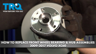 How to Replace Front Wheel Bearing  Hub Assemblies 2009-2017 Volvo XC60