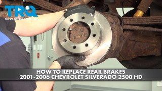 How to Replace Rear Brakes 2001-2006 Chevrolet Silverado 2500 HD