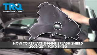 How to Replace Engine Splash Shield 2009-2014 Ford F-150