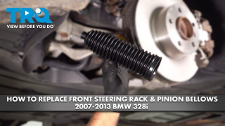 How to Replace Front Steering Rack  Pinion Bellows 2007-2013 BMW 328i
