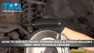 How to Replace Front Steering Rack  Pinion Bellows 2007-2014 Toyota FJ Cruiser