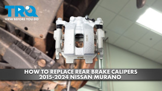 How to Replace Rear Brake Calipers 2015-2024 Nissan Murano