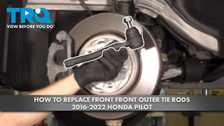 How to Replace Front Outer Tie Rods 2016-2022 Hona Pilot
