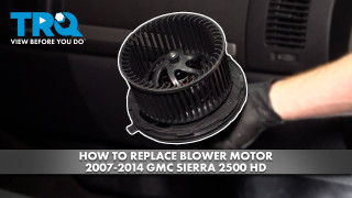 How to Replace Blower Motor 2007-2014 GMC Sierra 2500 HD