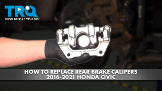How to Replace Rear Brake Calipers 2016-2021 Honda Civic