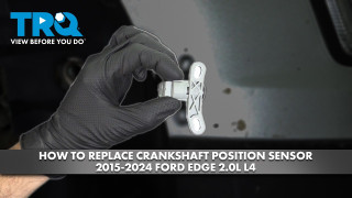 How to Replace Crankshaft Position Sensor 2015-2024 Ford Edge 20L L4