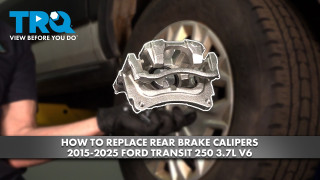How to Replace Rear Brake Calipers 2015-2025 Ford Transit 250