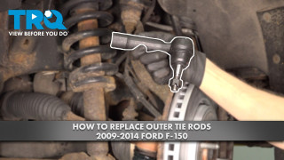 How to Replace Outer Tie Rods 2009-2014 Ford F-150