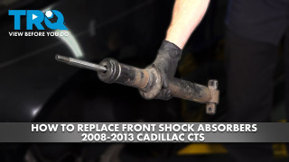 How to Replace Front Shock Absorbers 2008-2013 Cadillac CTS