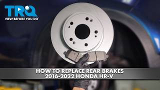 How to Replace Rear Brakes 2016-2022 Honda HR-V