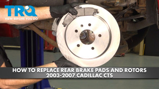 How to replace Rear Brakes 2003-2007 Cadillac CTS