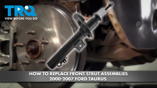 How to Replace Front Strut Assemblies 2000-2007 Ford Taurus