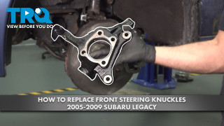How to Replace Front Steering Knuckles 2005-2009 Subaru Legacy