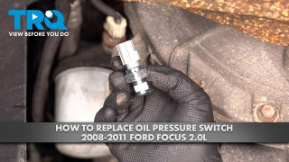 How to Replace Oil Pressure Switch 2008-2011 Ford Focus 20L