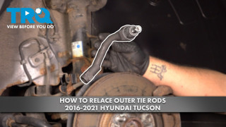 How to Replace Outer Tie Rods 2016-2021 Hyundai Tucson
