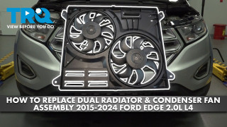 How to Replace Dual Radiator  Condenser Fan Assembly 2015-2024 Ford Edge 20L L4