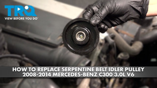How to Replace Serpentine Belt Idler Pulley 2008-2014 Mercedes-Benz C300 30L V6