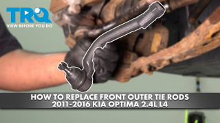 How to Replace Front Outer Tie Rods 2011-2016 Kia Optima