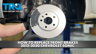 How to Replace Front Brakes 2012-2020 Chevrolet Sonic