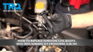 How to Replace Ignition Coil Boots 2013-2015 Subaru XV Crosstrek 20L H4