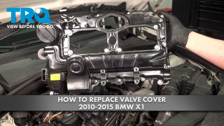 How to Replace Valve Cover 2010-2015 BMW X1