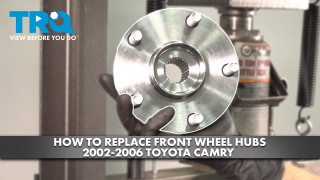 How to Replace Front Wheel Hubs 2002-2006 Toyota Camry
