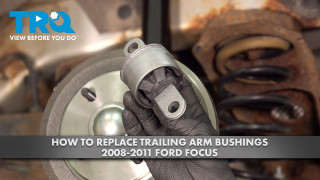 How to Replace Trailing Arm Bushings 2008-2011 Ford Focus