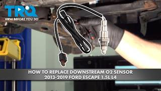 How to Replace Downstream O2 Sensor 2013-2019 Ford Escape 15L L4
