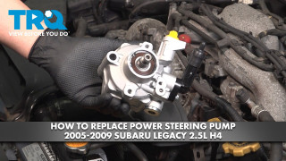 How to Replace Power Steering Pump 2005-2009 Subaru Legacy 25L H4