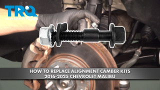 How to Replace Alignment Camber Kit 2016-2025 Chevrolet Malibu