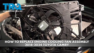 How to Replace Engine Cooling Fan Assembly 2018-2024 Toyota Camry 25L L4