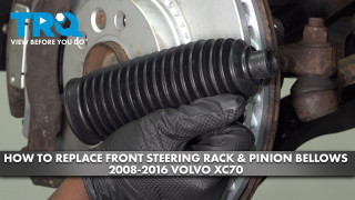 How to Replace Front Steering Rack and Pinion Bellows 2008-2016 Volvo XC70