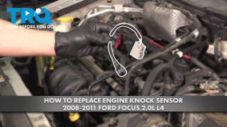 How to Replace Engine Knock Sensor 2008-2011 Ford Focus 20L L4