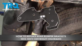 How to Replace Rear Bumper Brackets 2015-2022 Chevrolet Colorado