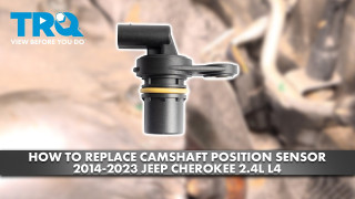 How to Replace Camshaft Position Sensor 2014-2023 Jeep Cherokee 24L L4