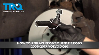 How to Replace Front Outer Tie Rods 2009-2017 Volvo XC60